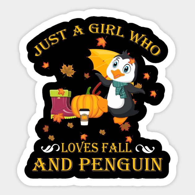 Just A Girl Who Loves Fall & Penguin Funny Thanksgiving Gift Sticker by LiFilimon